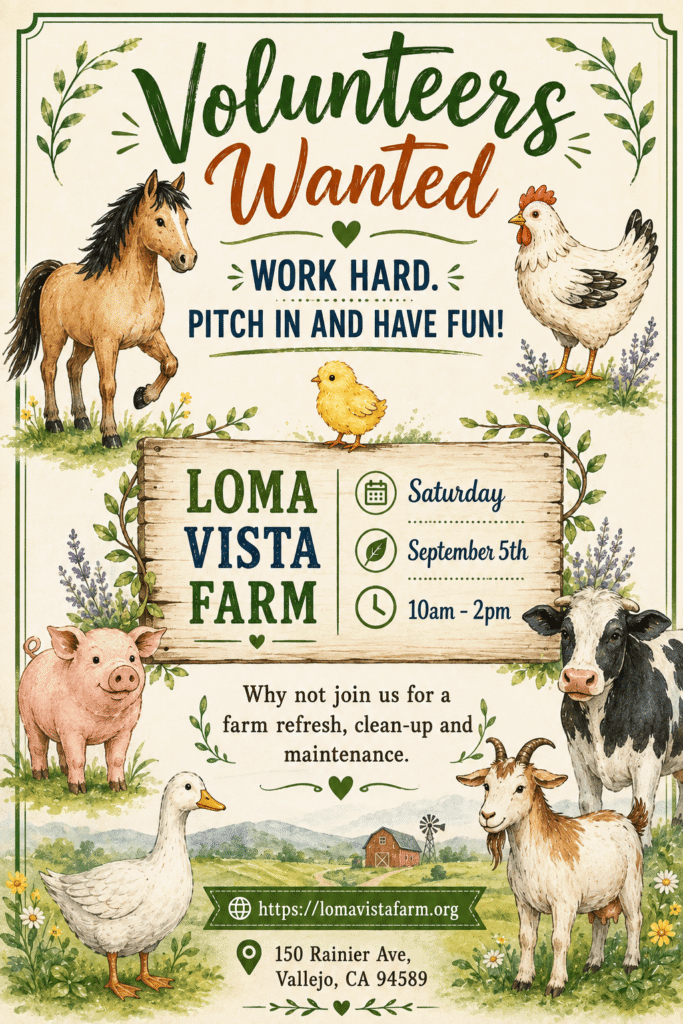 volunteers needed at Loma Vista Farm